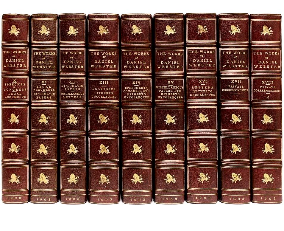 Author: Webster, Daniel.

Title: The Writings and Speeches of Daniel Webster.

Publisher: Boston: Little, Brown, & Co., 1903.

Description: National Edition. 18 vols., large octavo, 9-3/4