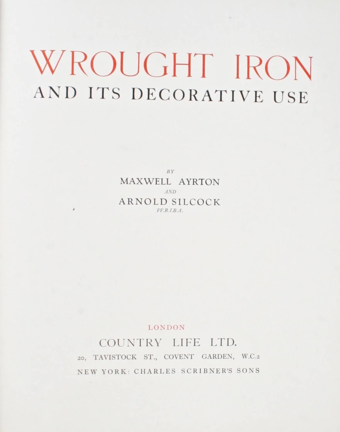 « Iron and It's Decorative Use » (Le fer forgé et son utilisation décorative) de Maxwell Ayrton & Arnold Silcock Bon état - En vente à valatie, NY