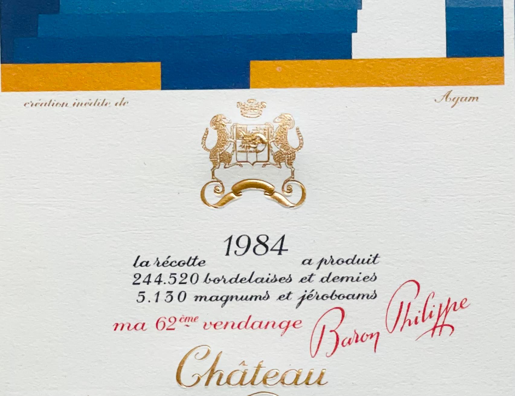 Yaacov Agam
Étiquette du Château Mouton Rothschild (signée à la main), 1984
Lithographie offset (signée par Yaacov Agam)
Signé à la main deux fois en noir et rouge par l'artiste au recto.
Cadre inclus : maintenu dans le cadre d'époque en métal